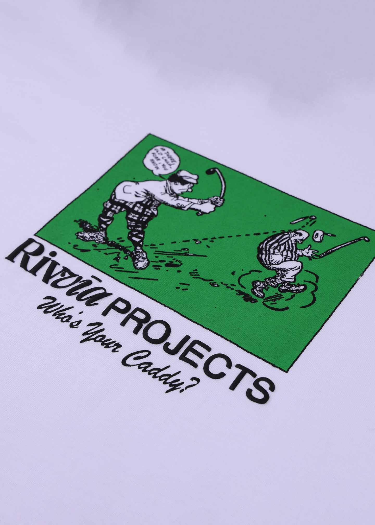 WHO'S YOUR CADDY T-SHIRT : WHITE